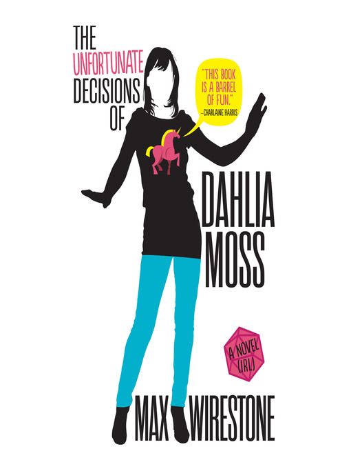 Title details for The Unfortunate Decisions of Dahlia Moss by Max Wirestone - Available